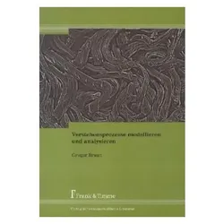 Verstehensprozesse modellieren und analysieren, Fachbücher von Gregor Braun