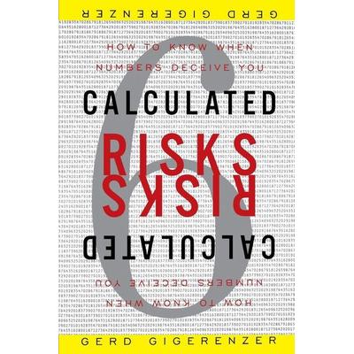 Calculated Risks, Taschenbuch von Gerd Gigerenzer, Simon & Schuster N.Y., 978-0-7432-5423-6