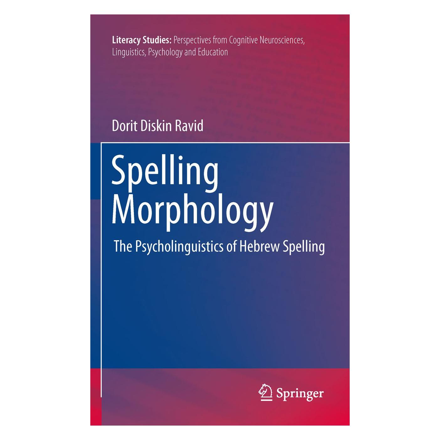 Springer Spelling Morphology (Englisch, Hardcover, Dorit Diskin Ravid) (9781441905871)