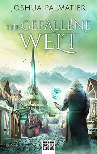 Joshua Palmatier - Die gefallene Welt: Roman (Ley-Reihe) - Preis vom 11.10.2026 03:10:56 h