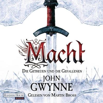 Macht - Die Getreuen und die Gefallenen 1 - John Gwynne, Audio, 9783837151589