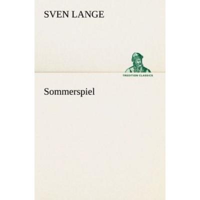 Sommerspiel, Taschenbuch von Sven Lange, Tredition, 978-3-8424-1469-3