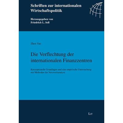 Die Verflechtung der internationalen Finanzzentren, Taschenbuch von Zhen Yao, LIT, 978-3-643-15409-5