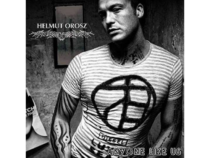 Helmut Orosz - Anyone Like Us