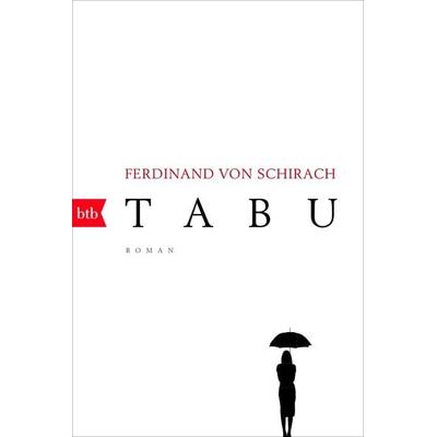 Tabu, Taschenbuch von Ferdinand von Schirach, btb, 978-3-442-71498-8