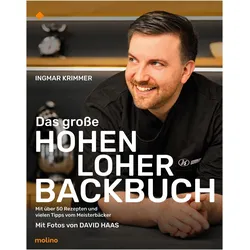 Das grosse Hohenloher Backbuch, Ratgeber von Sebastian Däuwel, Ingmar Krimmer, David Haas