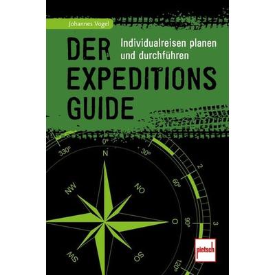 Der Expeditions-Guide, Taschenbuch von Johannes Vogel, Motorbuch Verlag, 978-3-613-50860-6