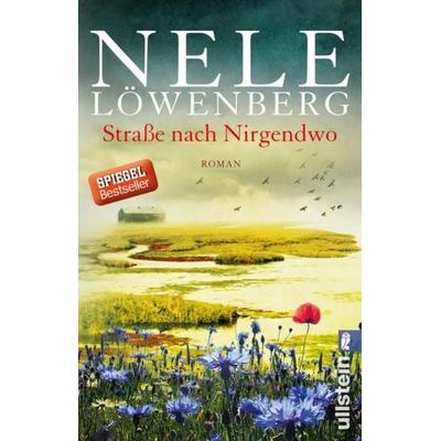 Straße nach Nirgendwo, Taschenbuch von Nele Löwenberg, Ullstein Taschenbuch Verlag