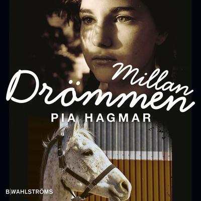 Millan - Drömmen - Pia Hagmar, Audio, 9789132167843