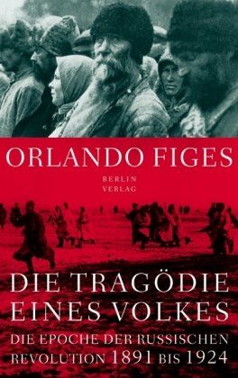 Orlando Figes - Die Tragödie eines Volkes: Die Epoche der russischen Revolution 1891 bis 1924 - Preis vom 06.10.2026 07:26:00 h