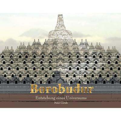 Borobudur, Gebundene Ausgabe von Peter Cirtek, Monsun Verlag, 978-3-940429-10-0