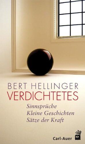 Bert Hellinger - Verdichtetes: Sinnsprüche - Kleine Geschichten - Sätze der Kraft - Preis vom 10.10.2026 11:48:34 h