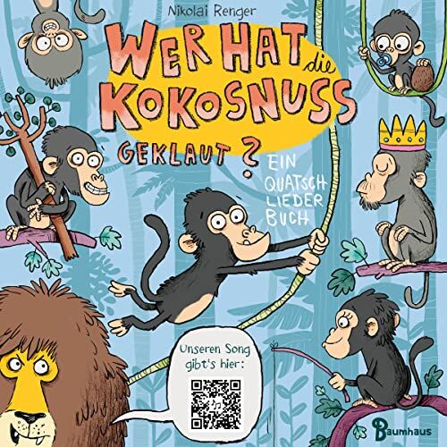Nikolai Renger - Wer hat die Kokosnuss geklaut?: Ein Quatschliederbuch - Preis vom 09.10.2026 07:28:09 h