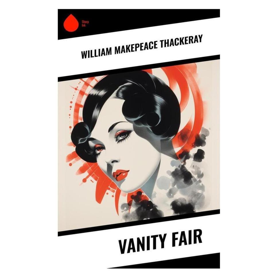 Sharp Ink Vanity Fair (Softcover, William Makepeace Thackeray) (56993592)