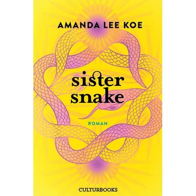 Sister Snake, Gebundene Ausgabe von Amanda Lee Koe, CulturBooks Verlag, 978-3-95988-252-1