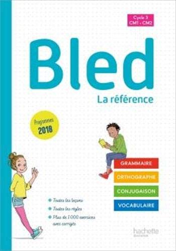 Edouard Bled - Bled : grammaire, orthographe, conjugaison, vocabulaire : cycle 3, CM1, CM2 - Preis vom 13.10.2026 11:25:28 h