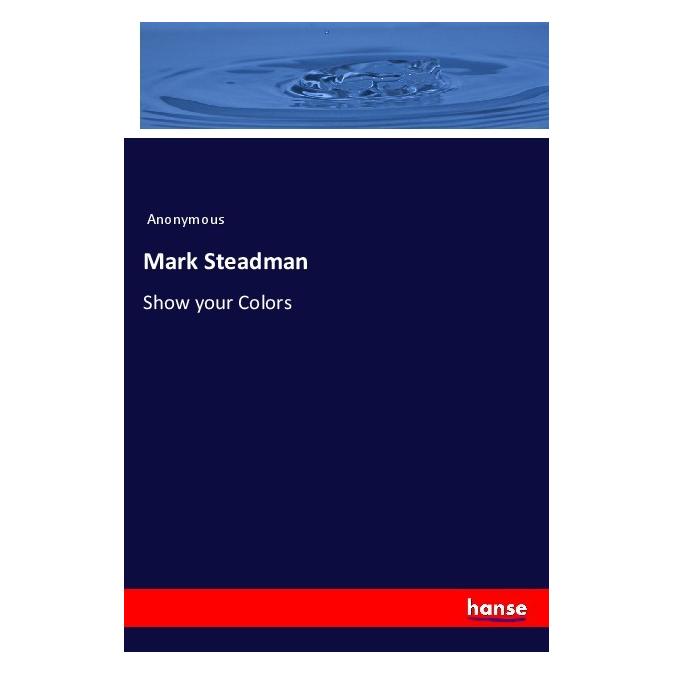 Hansebooks Mark Steadman (Englisch, Softcover, Anonymous) (56117219)