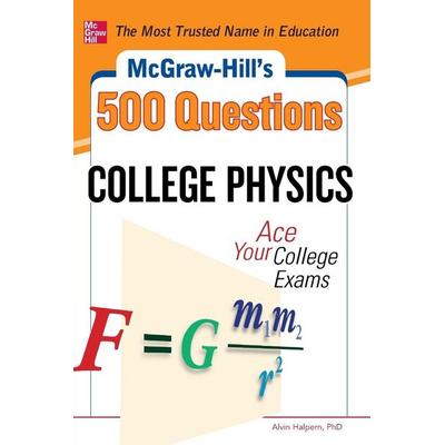 McGraw-Hill's 500 College Physics Questions, Taschenbuch von Alvin Halpern, Mcgraw Hill Higher Education, 978-0-07-178982-0