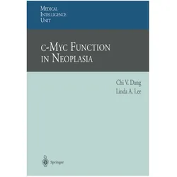 c-Myc Function in Neoplasia, Fachbücher von C. V. Dang, Linda A. Lee, C.V. Dang, Linda A Lee