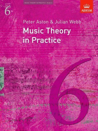 Peter Aston - Music Theory In Practice Grade 6 (Music Theory in Practice (Abrsm)) - Preis vom 09.10.2026 07:28:09 h