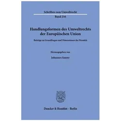Handlungsformen des Umweltrechts der Europäischen Union, Fachbücher von Johannes Saurer