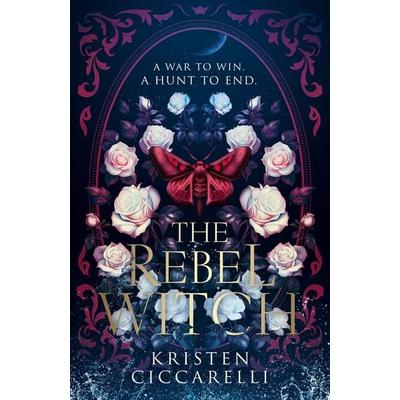 The Rebel Witch, Gebundene Ausgabe von Kristen Ciccarelli, HarperCollins, 978-0-00-865061-2