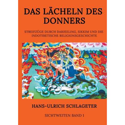 Das Lächeln des Donners, Gebundene Ausgabe von Hans-Ulrich Schlageter, Tredition, 978-3-347-54632-5