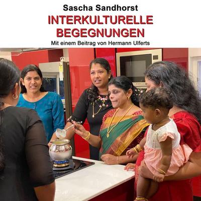 Interkulturelle Begegnungen - Sascha Sandhorst, Audio, 9783946690092