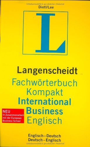 Clara-Erika Dietl - Langenscheidt Fachwörterbuch Kompakt International Business Englisch: Englisch-Deutsch / Deutsch-Englisch. Rund 64.000 Fachbegriffe u. mehr als 120.000 Übersetzungen, - Preis vom 02.10.2026 23:42:20 h
