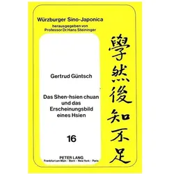 Das Shen-hsien chuan und das Erscheinungsbild eines Hsien, Sachbücher von Gertrud Güntsch