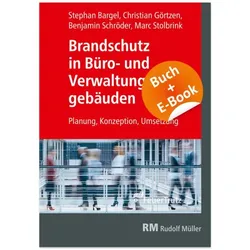 Brandschutz in Büro- und Verwaltungsgebäuden - mit E-Book (PDF), Fachbücher von Marc Stolbrink, Christian Görtzen, Stephan Bargel