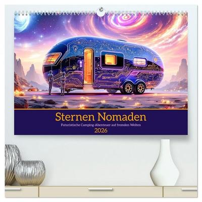 Sternen Nomaden (hochwertiger Premium Wandkalender 2026 DIN A2 quer), Kunstdruck in Hochglanz