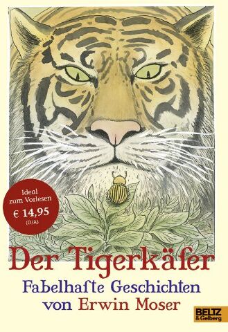 Erwin Moser - Der Tigerkäfer: Fabelhafte Geschichten - Preis vom 01.10.2026 17:08:56 h