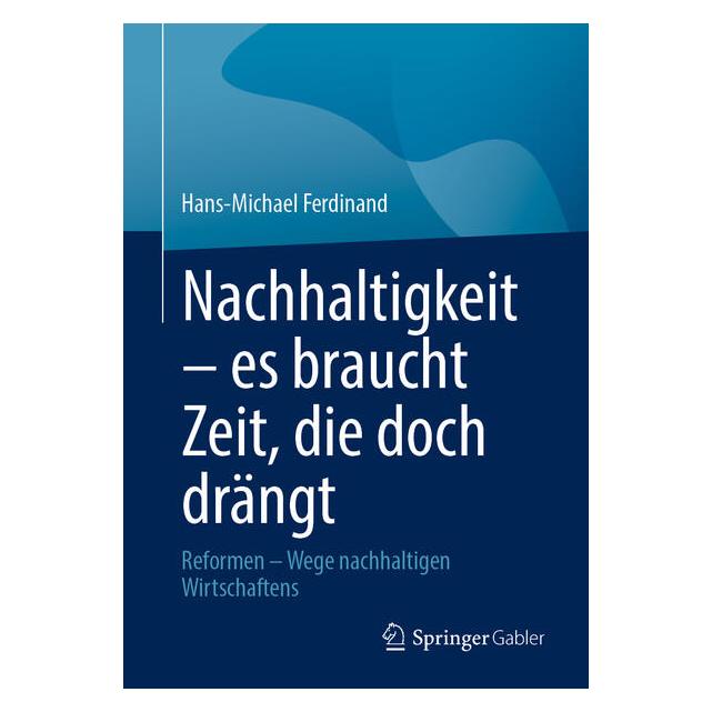 Springer Nachhaltigkeit - es braucht Zeit, die doch drängt (201x) (60797362)