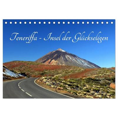 Teneriffa - Insel der Glückseligen (Tischkalender 2027 DIN A5 quer), CALVENDO Monatskalender