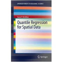 Quantile Regression for Spatial Data, Fachbücher von Daniel P. McMillen