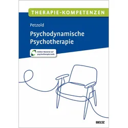 Therapie-Kompetenzen Psychodynamische Psychotherapie, Ratgeber von Moritz Petzold