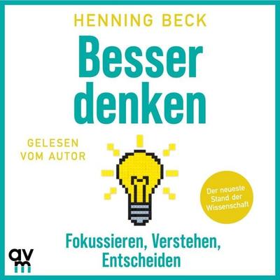 Besser denken - Henning Beck, Audio, 9783748405269
