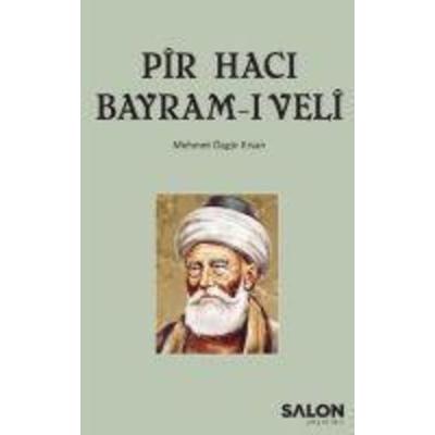Pir Haci Bayram-i Veli, Taschenbuch von Mehmet Özgür Ersan, Salon Yayinlari