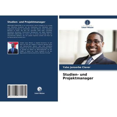 Studien- und Projektmanager, Taschenbuch von Yabo Janserbe Claver, Verlag Unser Wissen, 978-620-3-77153-4