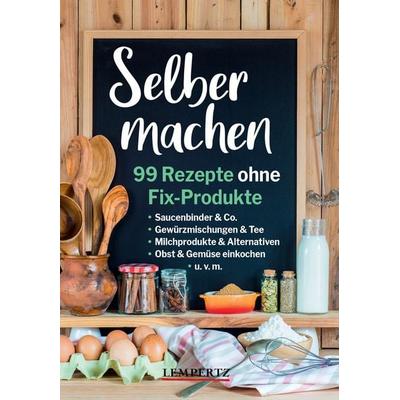 Selber machen, Taschenbuch von Susanne Mittag, Lempertz Edition und Verlagsbuchhandlung, 978-3-96058-373-8