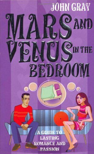 John Gray - Mars And Venus In The Bedroom: A Guide to Lasting Romance and Passion - Preis vom 09.10.2026 07:28:09 h