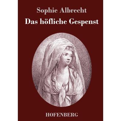 Das höfliche Gespenst, Gebundene Ausgabe von Sophie Albrecht, Hofenberg, 978-3-7437-3353-4
