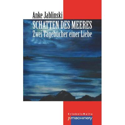 SCHATTEN DES MEERES, Taschenbuch von Anke Jablinski, P.machinery, 978-3-95765-432-8