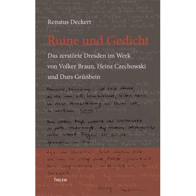 Ruine und Gedicht, Taschenbuch von Renatus Deckert, Thelem, 978-3-939888-94-9