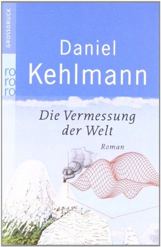 Daniel Kehlmann - Die Vermessung der Welt - Preis vom 10.10.2026 11:48:34 h