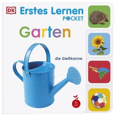 Erstes Lernen Pocket. Garten, Gebundene Ausgabe von DK Erstes Lernen, DK Verlag Dorling Kindersley, 978-3-8310-5332-2