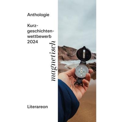 magnetisch, Taschenbuch von Literareon, Utzverlag GmbH, 978-3-8316-2461-4