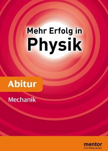 Erhard Weidl - Mehr Erfolg in Physik, Abitur: Mechanik - Preis vom 18.10.2026 19:22:15 h