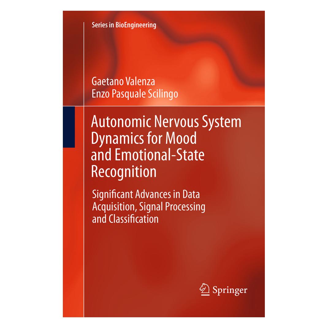 Springer Autonomic Nervous System Dynamics for Mood and Emotional-State Recognition (Englisch, Softcover, Enzo Pasquale Scilingo, Gaetano Valenza) (55831080)